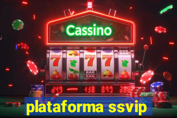 plataforma ssvip